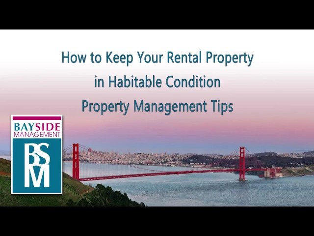 How to Keep Your Rental Property in Habitable Condition – San Mateo Property Management Tips