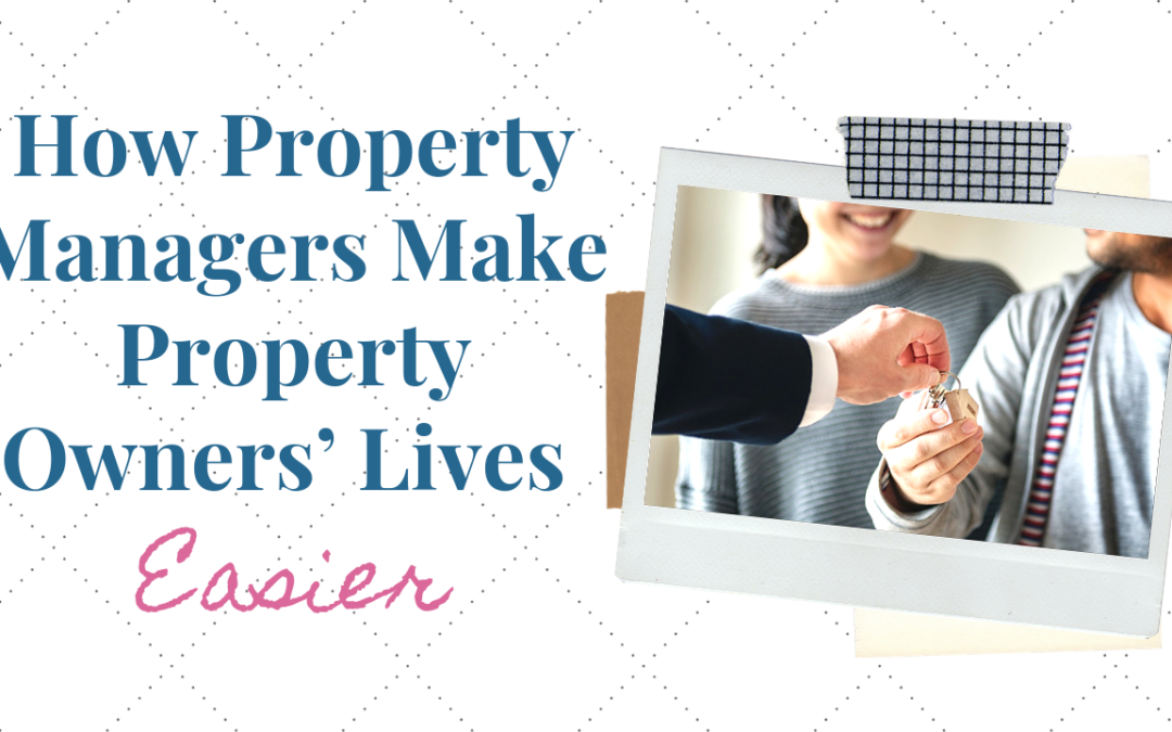 How Professional San Carlos Property Managers Make Income Property Owners’ Lives Easier