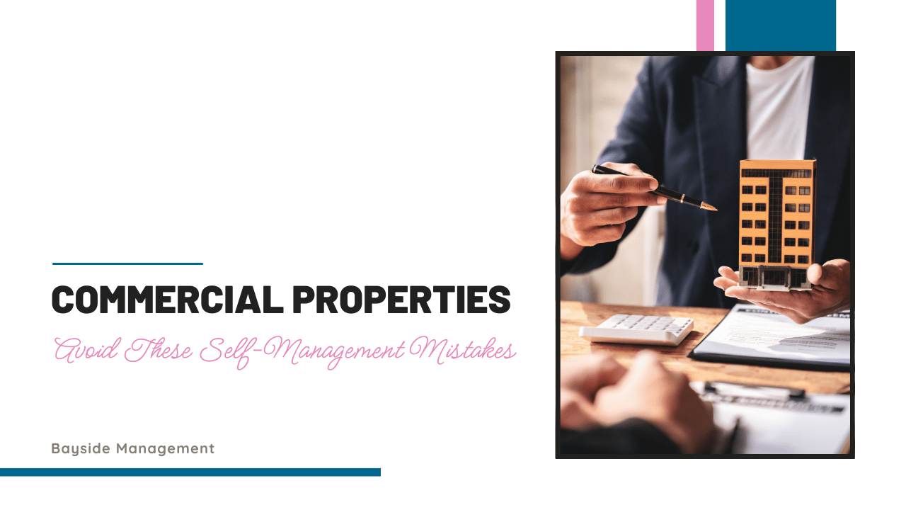 San Mateo Commercial Properties: Avoid These Self-Management Mistakes