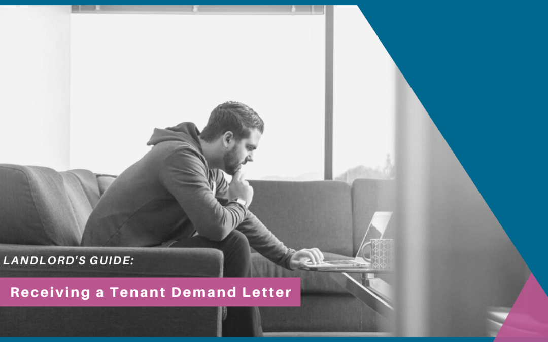 You’ve Received a Tenant Demand Letter, What Now? | San Mateo Landlord Education