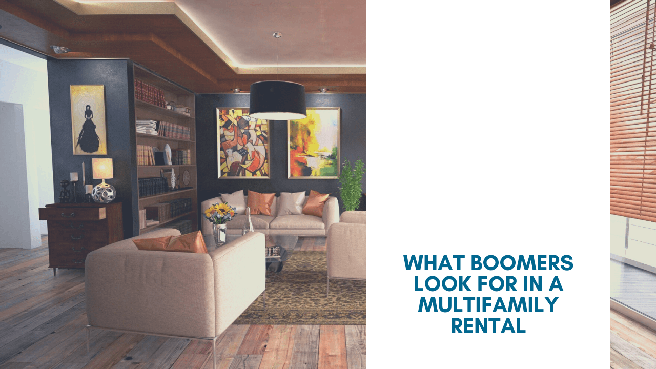 What Do Boomers Look for in A San Mateo Multifamily Rental Property?