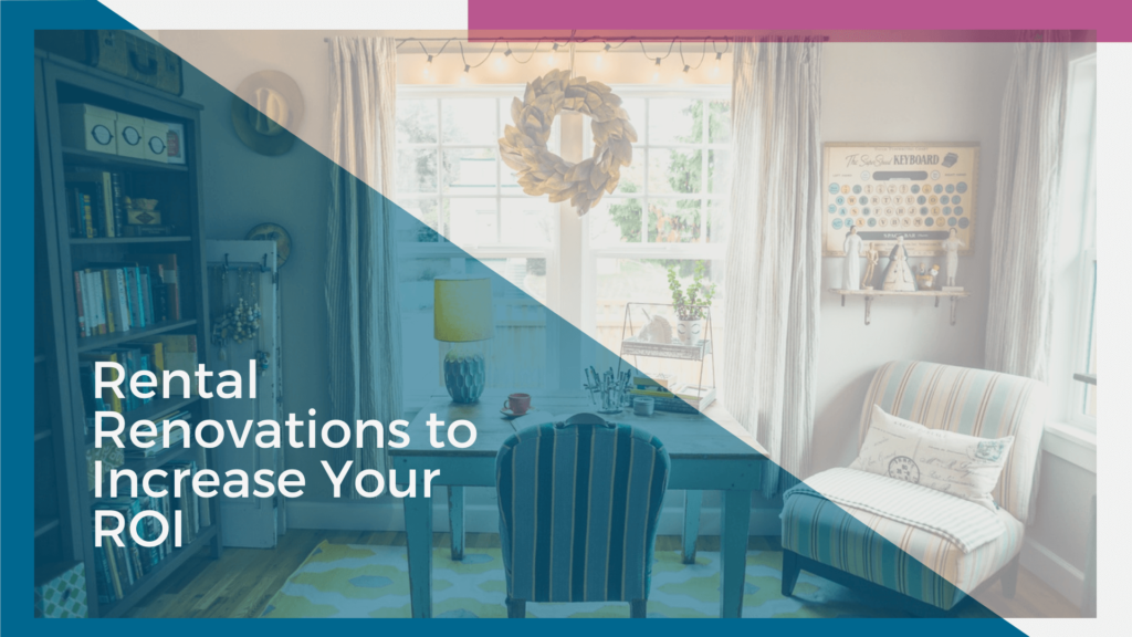 6 Rental Renovations to Increase Your ROI - article banner