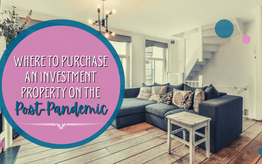 Where to Purchase an Investment Property on the Peninsula Post-Pandemic