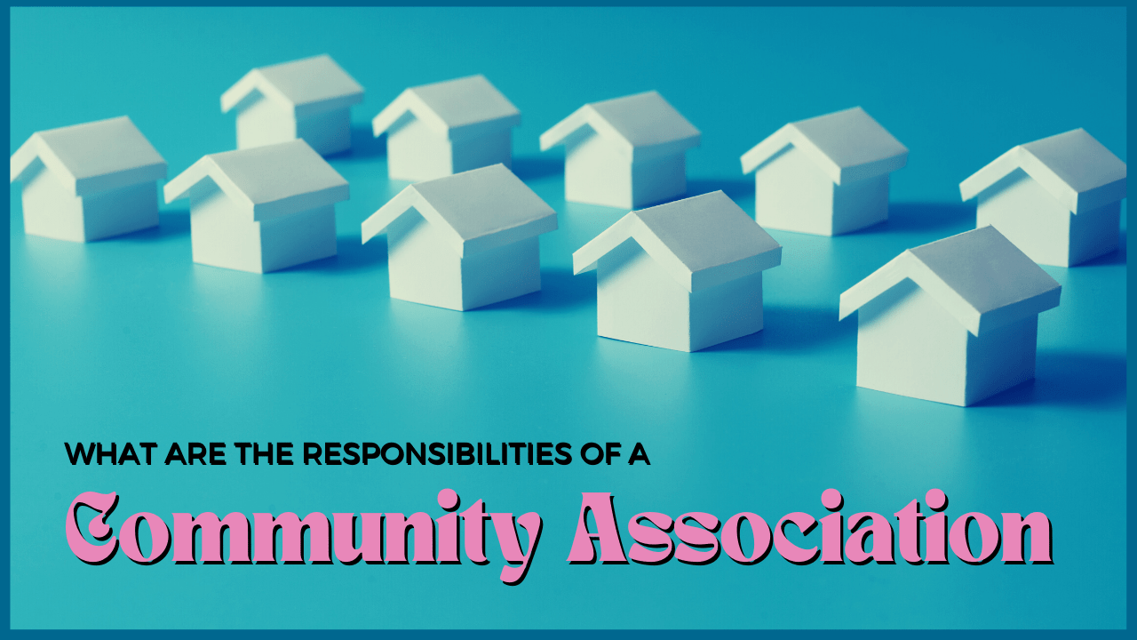 What are the Responsibilities of a Bay Area Community Association?