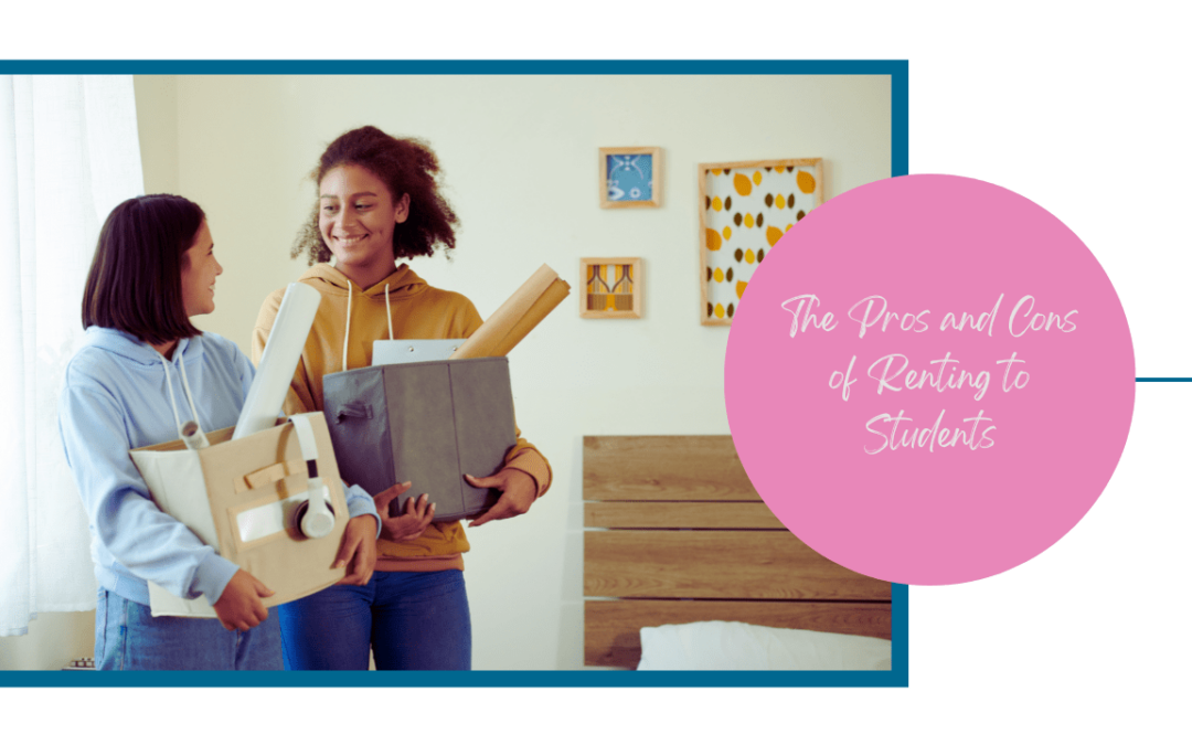 The Pros and Cons of Renting to Students in San Mateo
