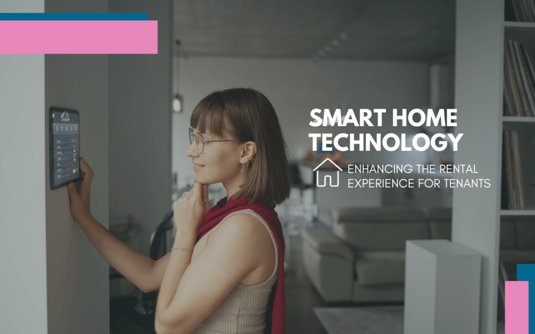 Smart Home Technology: Enhancing the Rental Experience for San Mateo Tenants