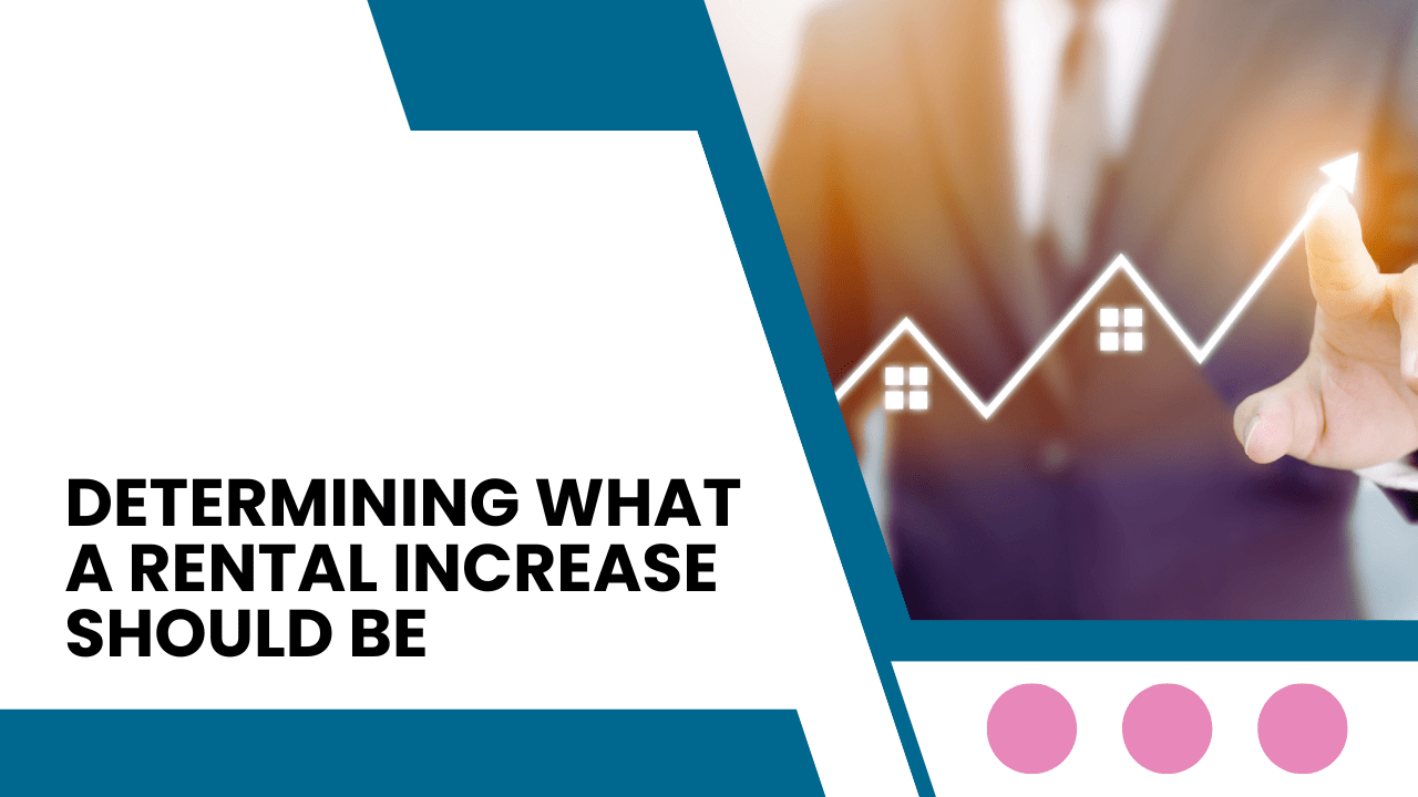 Determining What a Rental Increase Should Be