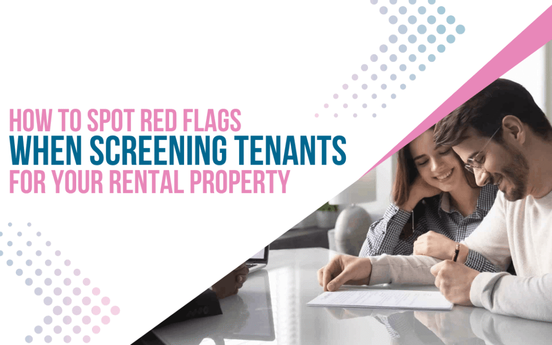 How to Spot Red Flags When Screening Tenants for Your Peninsula Rental Property