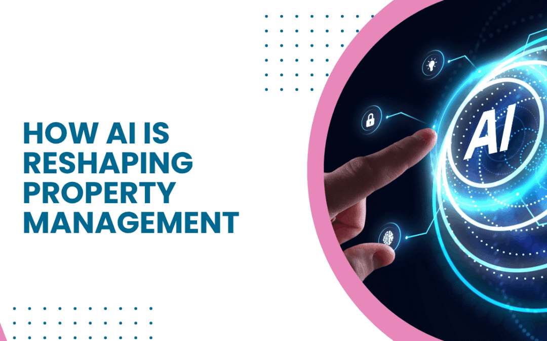 How AI is Reshaping Property Management in San Mateo County
